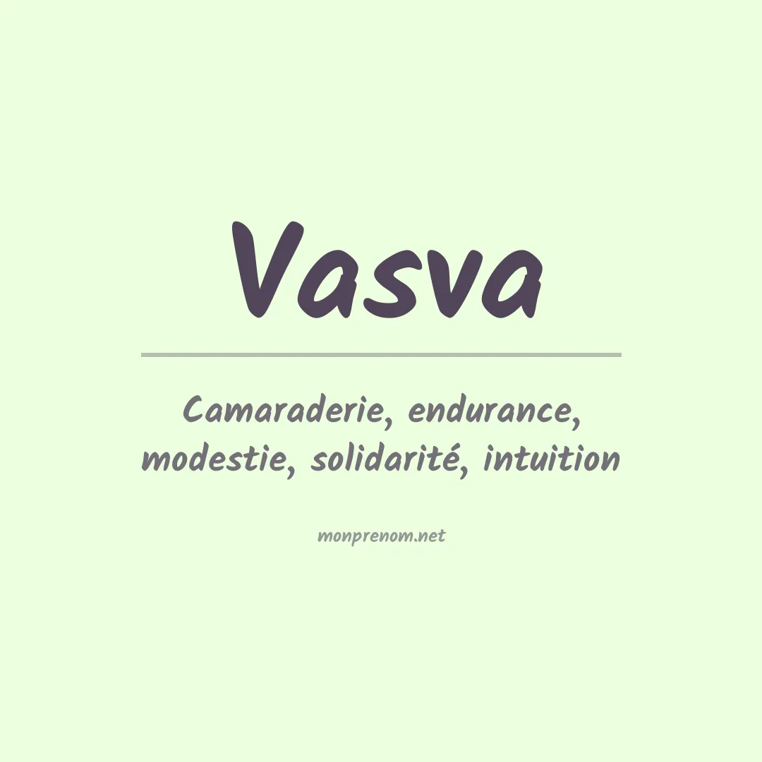 Signification du prénom Vasva