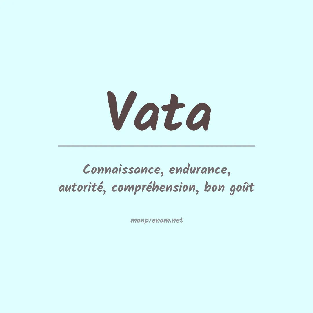 Signification du prénom Vata