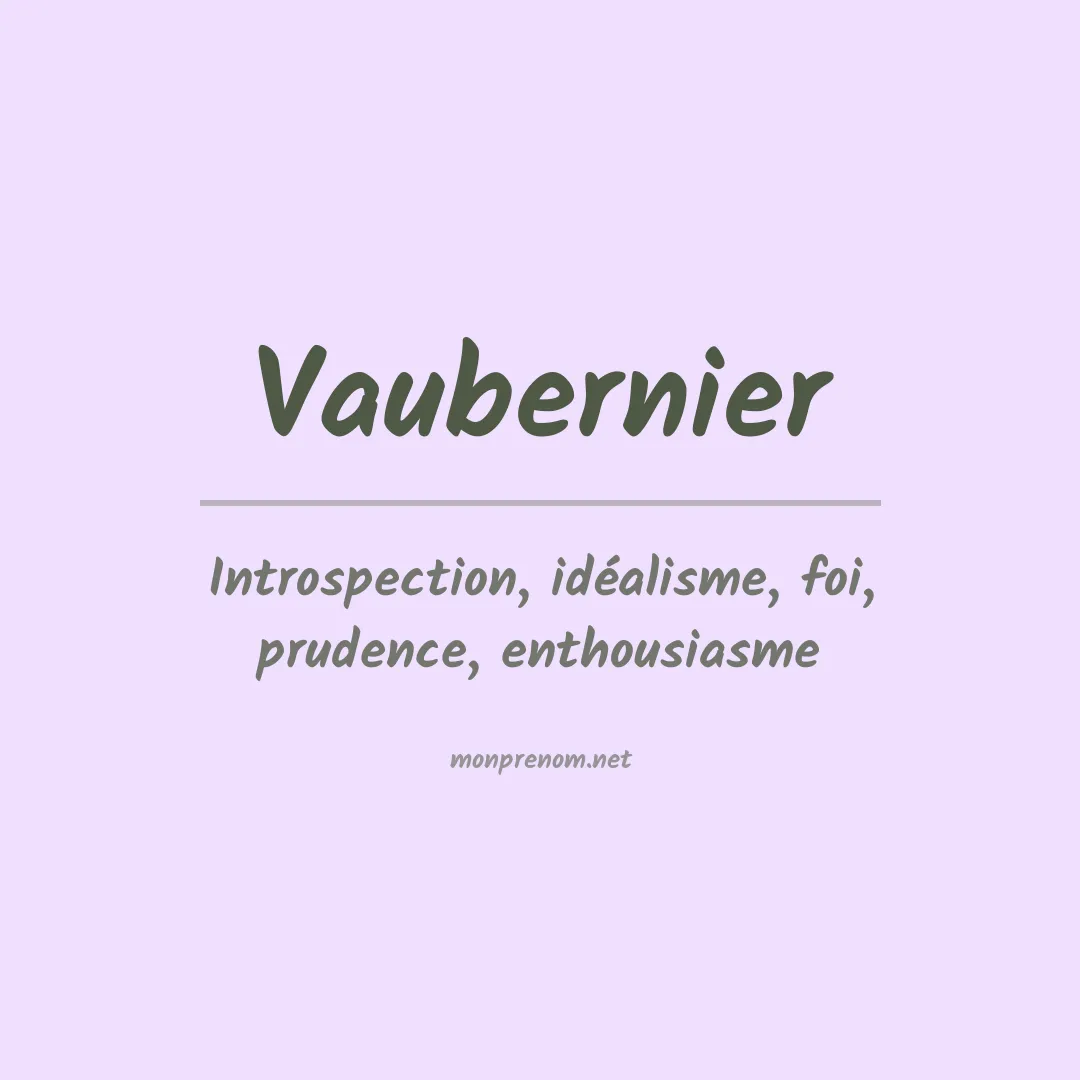 Signification du prénom Vaubernier