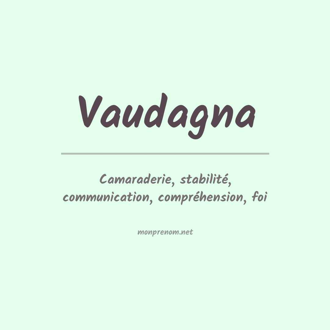 Signification du prénom Vaudagna