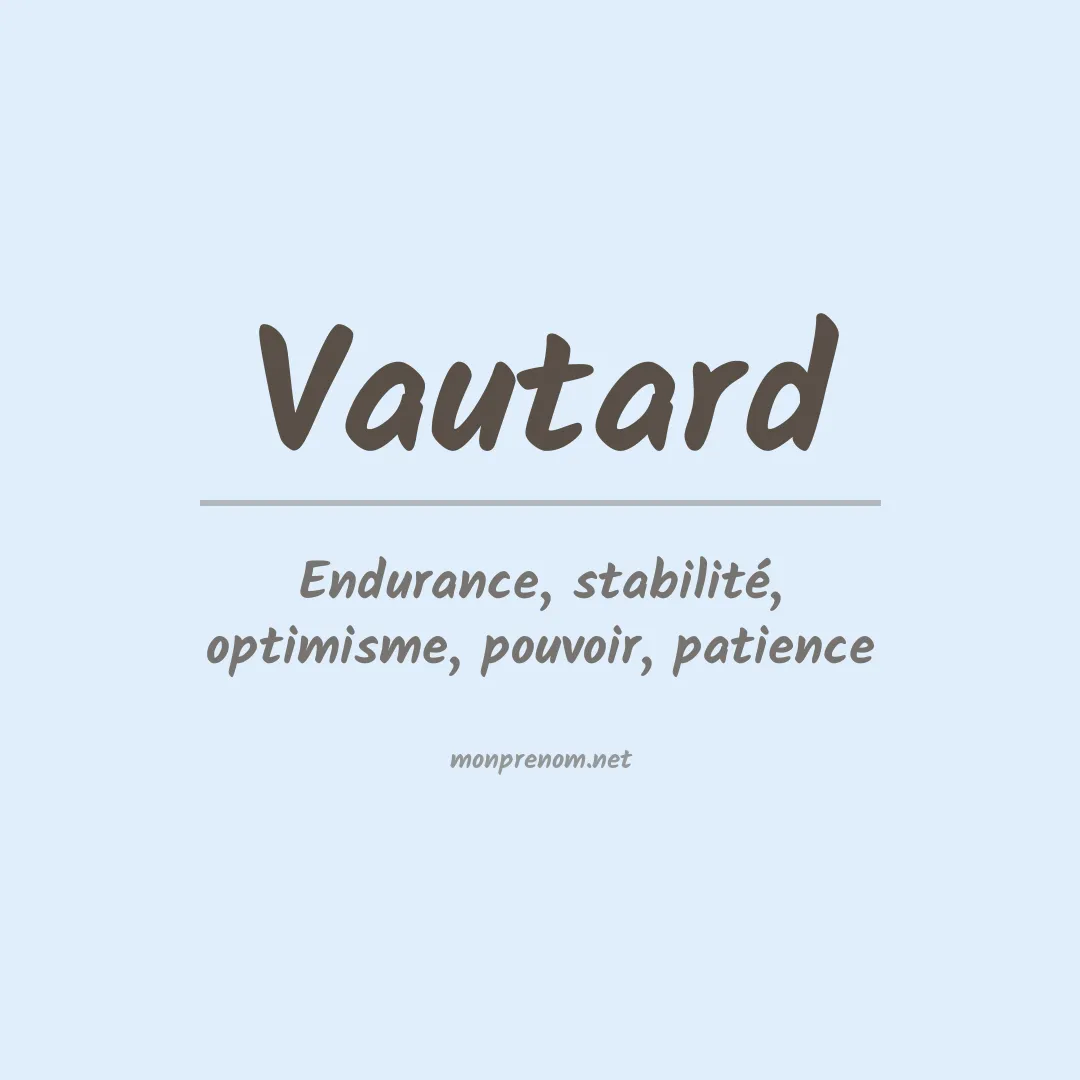 Signification du prénom Vautard