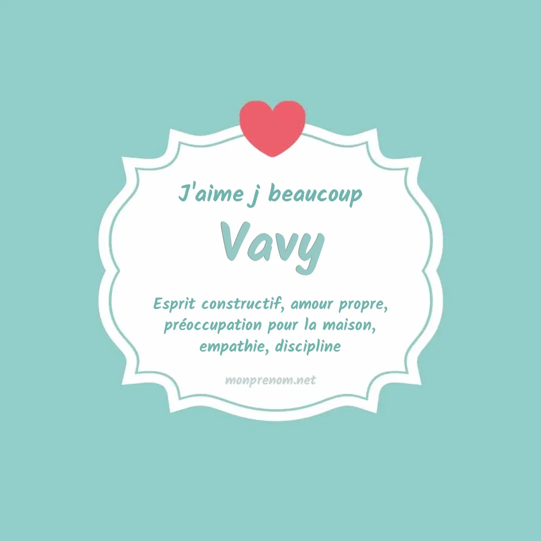 J'aime beaucoup Vavy