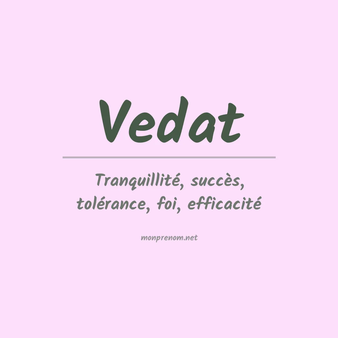 Signification du prénom Vedat