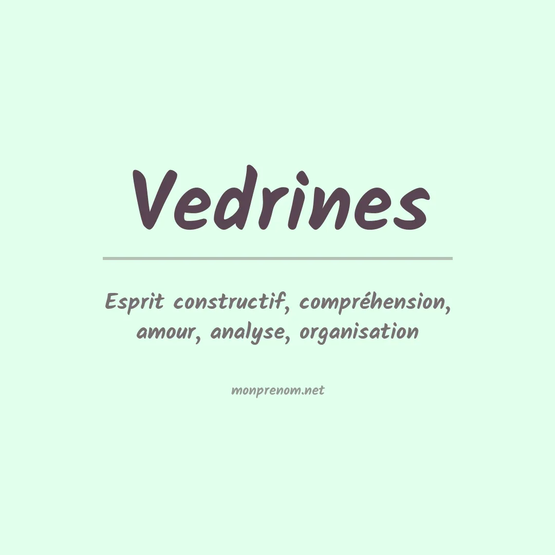 Signification du prénom Vedrines