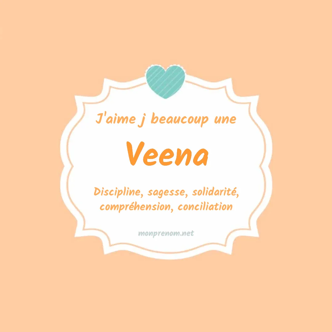 J'aime beaucoup Veena