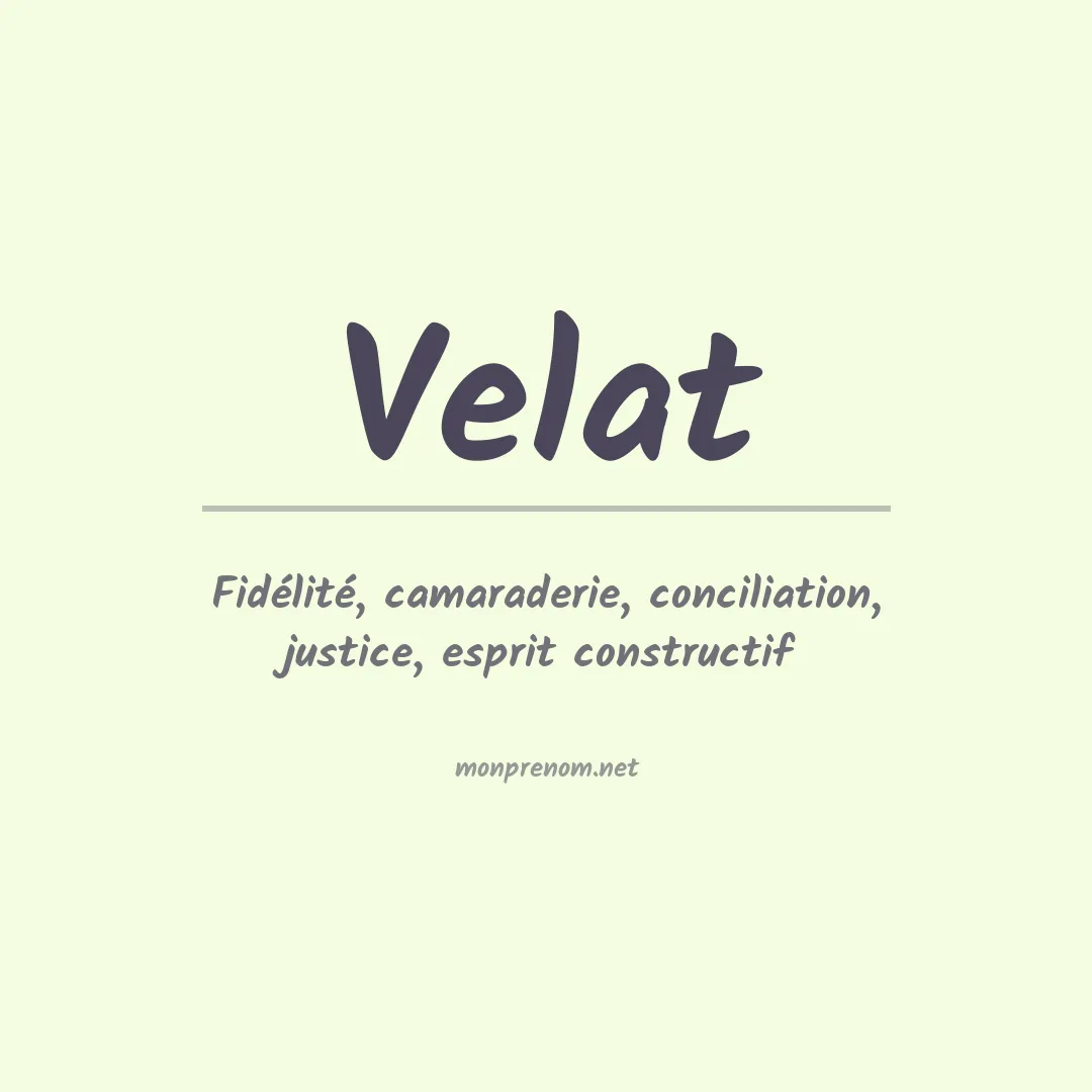 Signification du prénom Velat