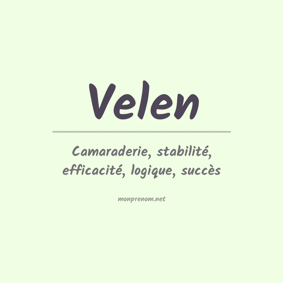 Signification du prénom Velen