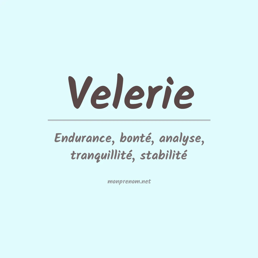 Signification du prénom Velerie