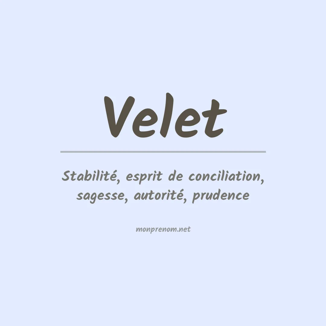 Signification du prénom Velet