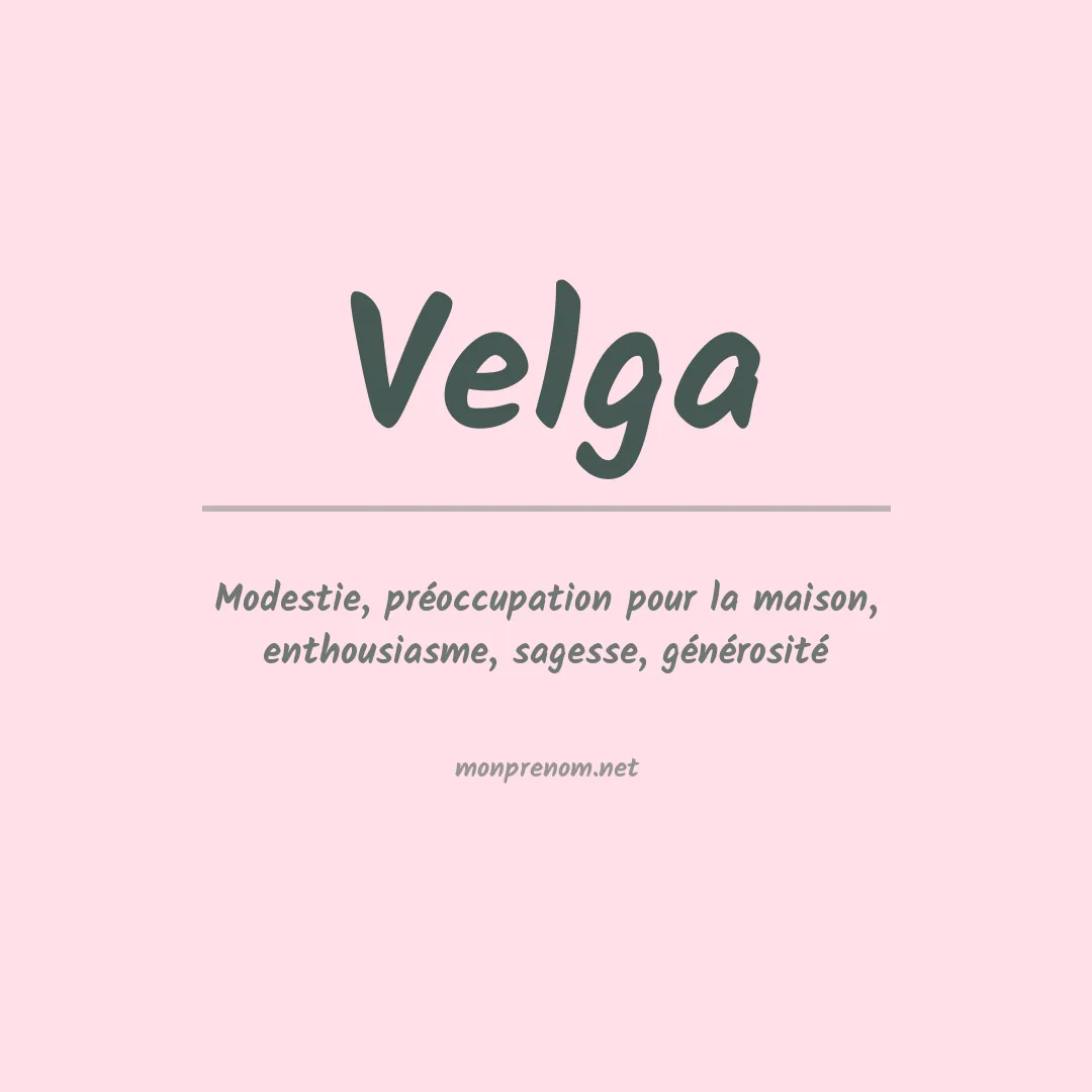 Signification du prénom Velga
