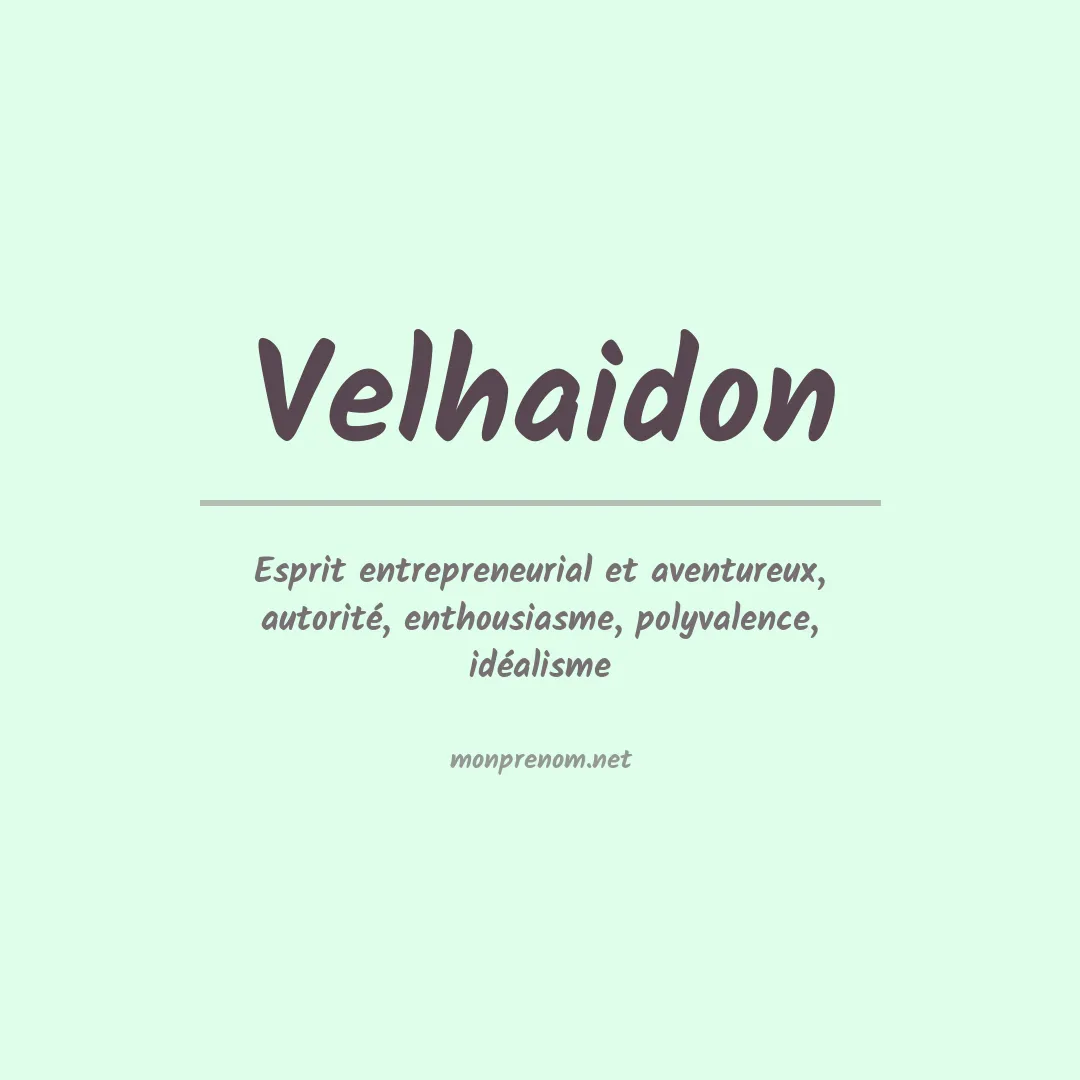 Signification du prénom Velhaidon