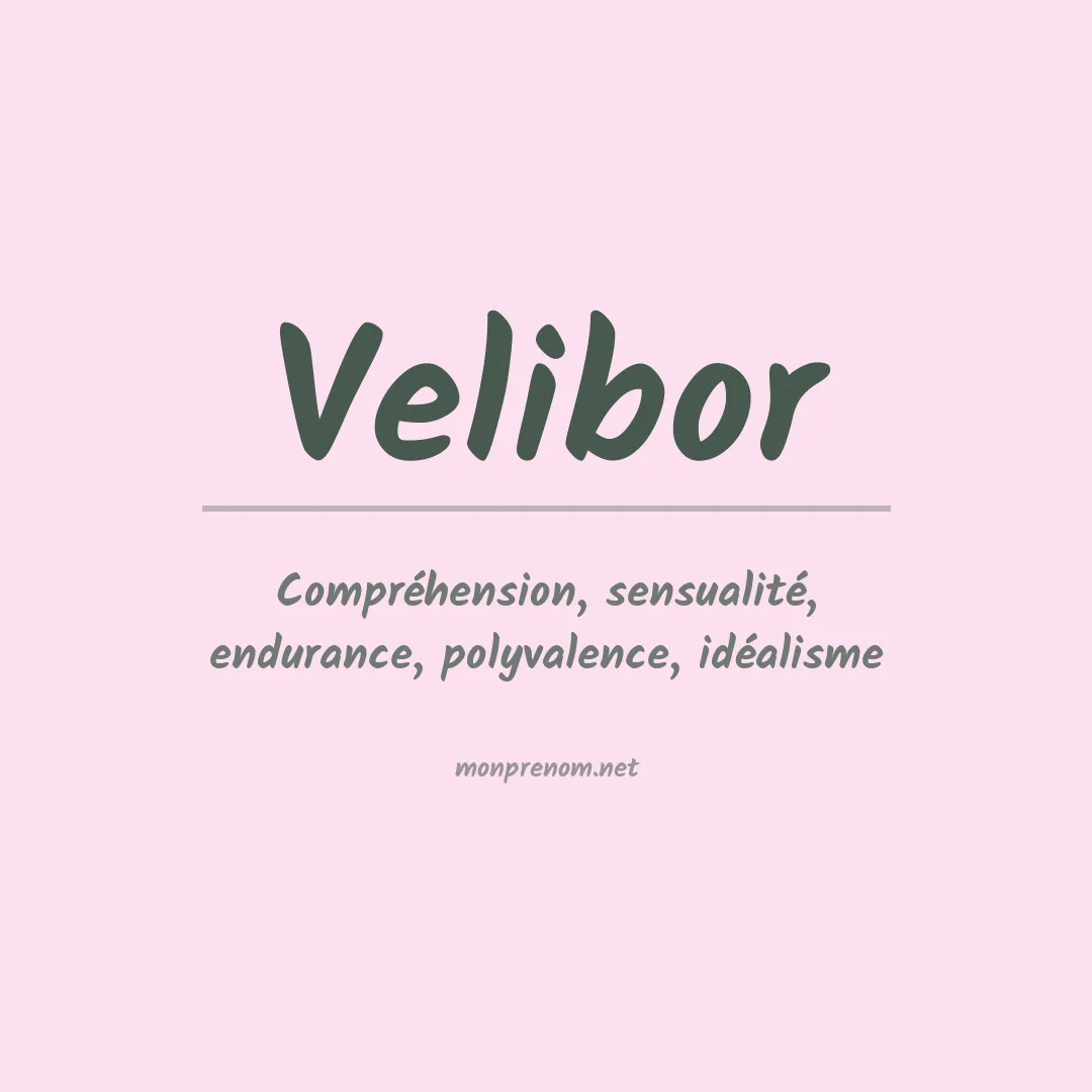 Signification du prénom Velibor