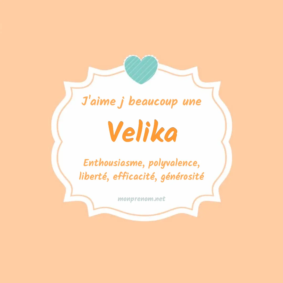 J'aime beaucoup Velika