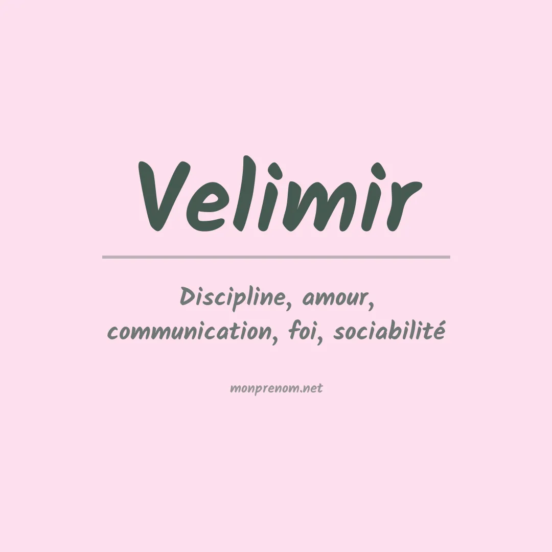 Signification du prénom Velimir