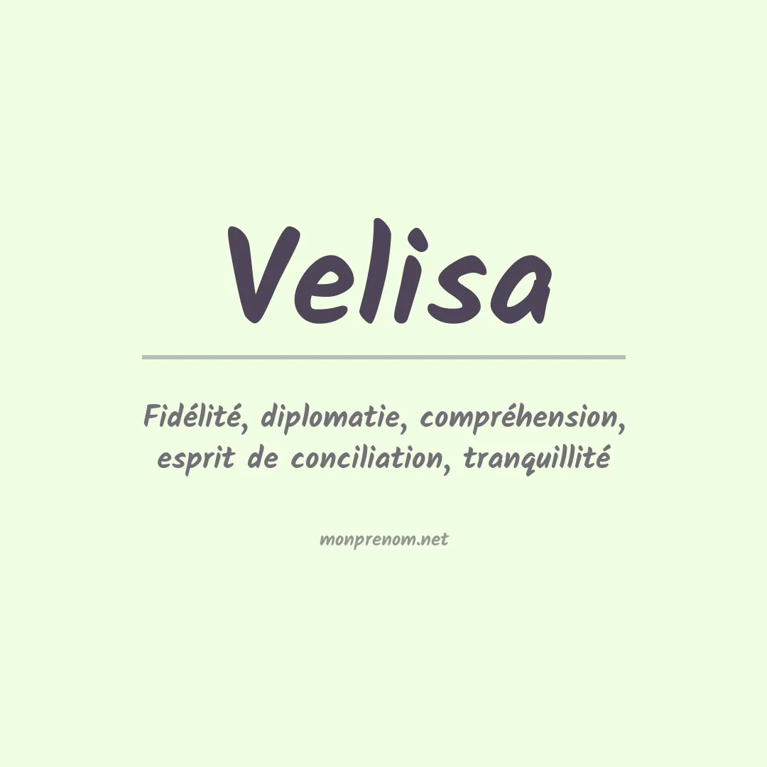 Signification du prénom Velisa