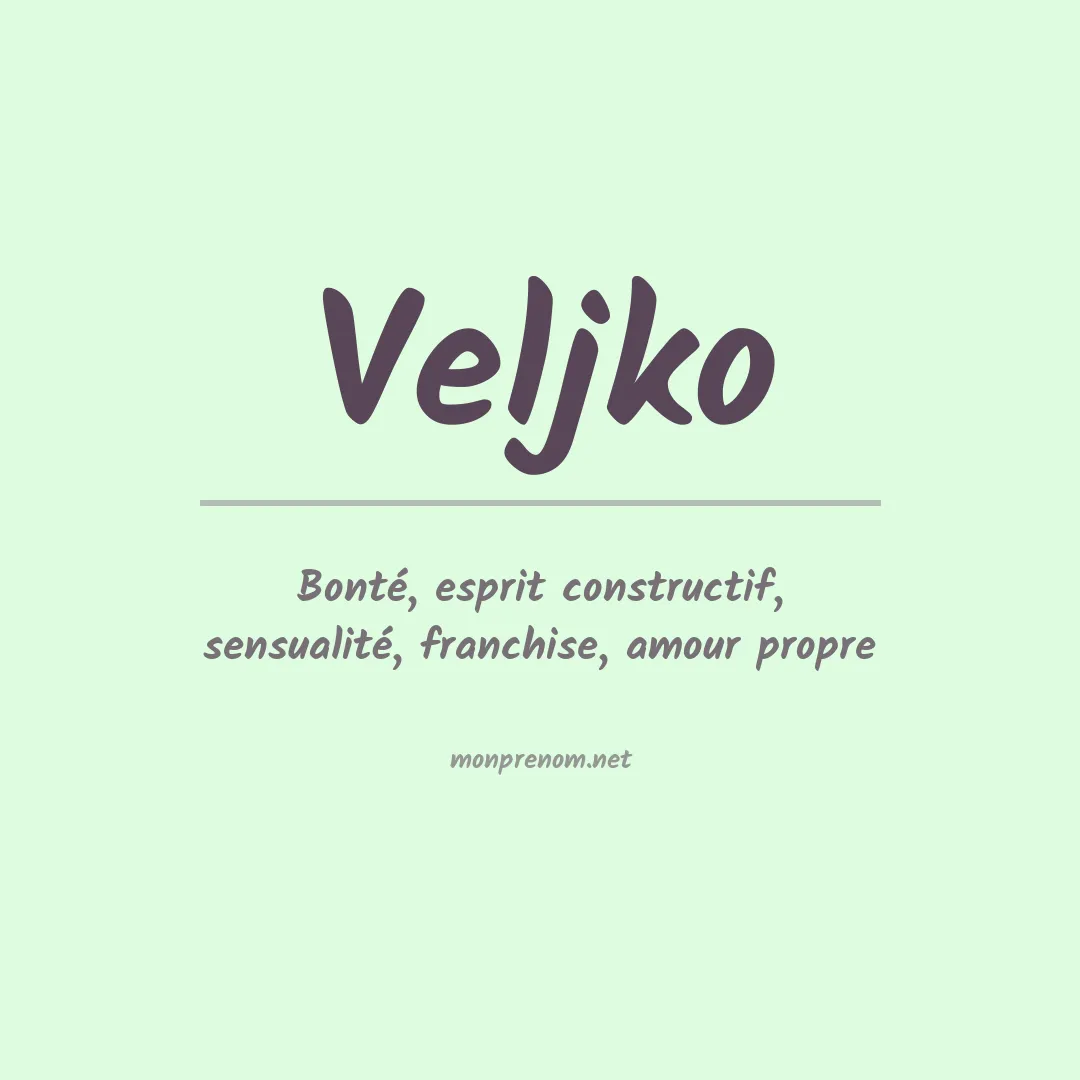 Signification du prénom Veljko