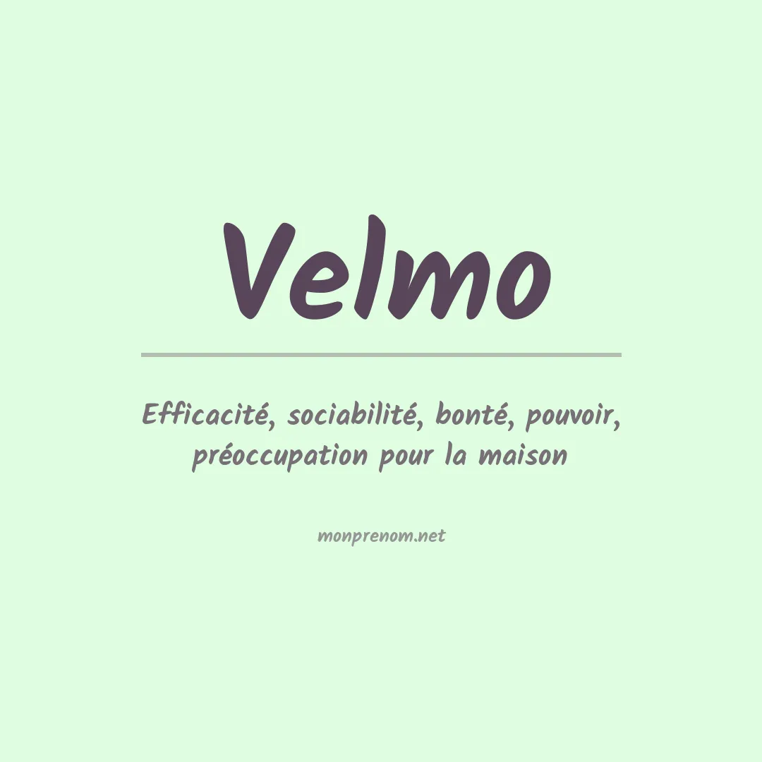 Signification du prénom Velmo