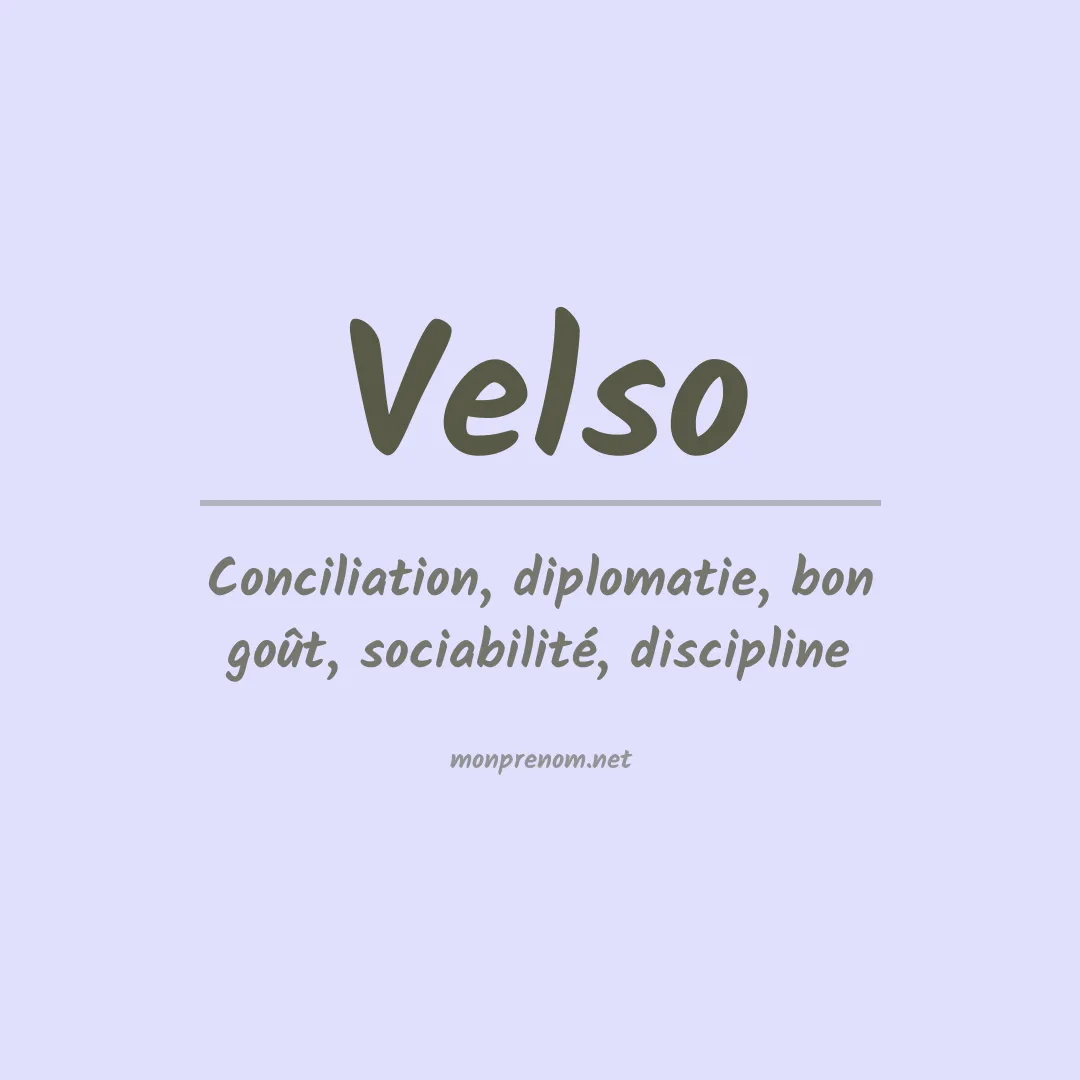 Signification du prénom Velso