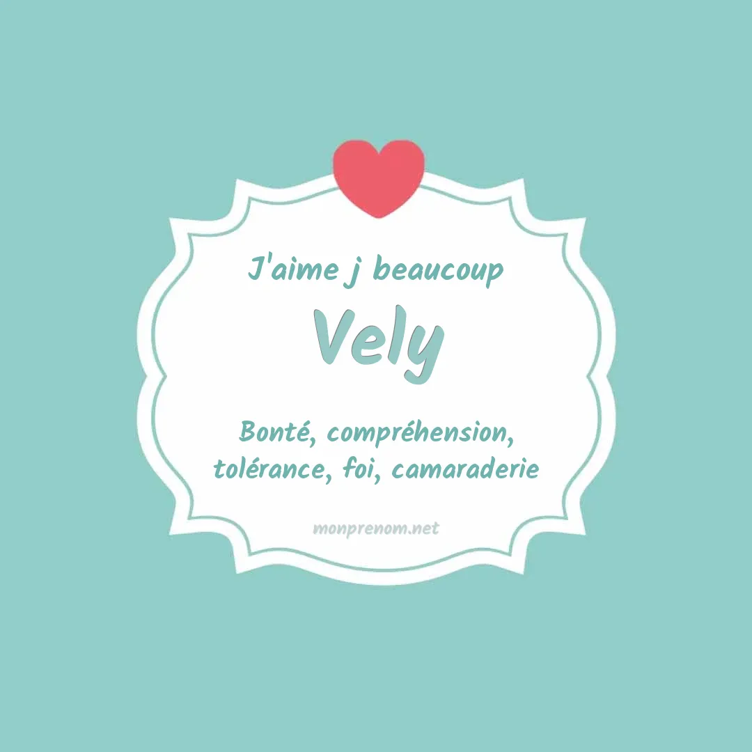 J'aime beaucoup Vely