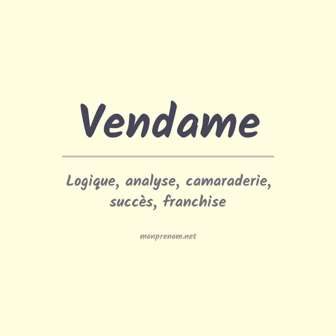 Signification du prénom Vendame