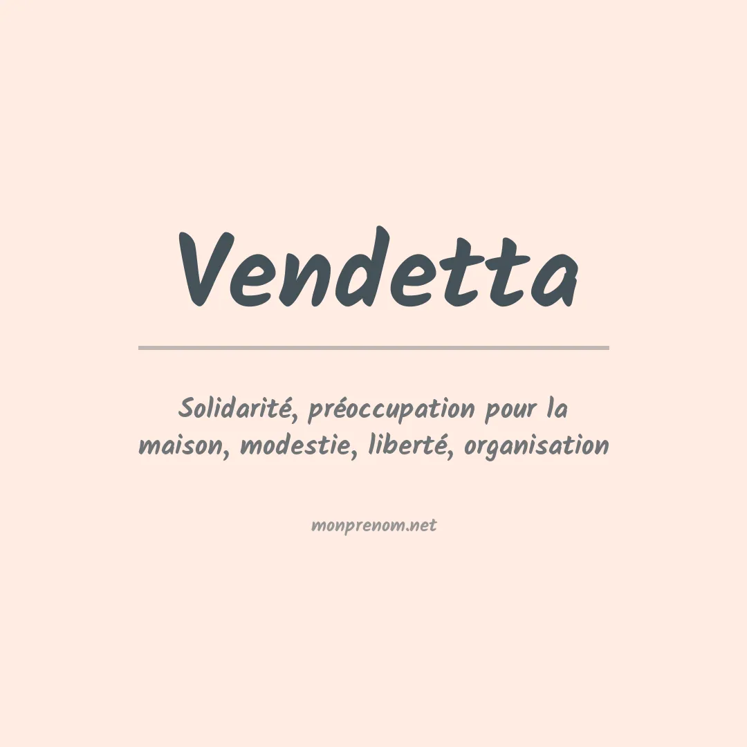 Signification du prénom Vendetta