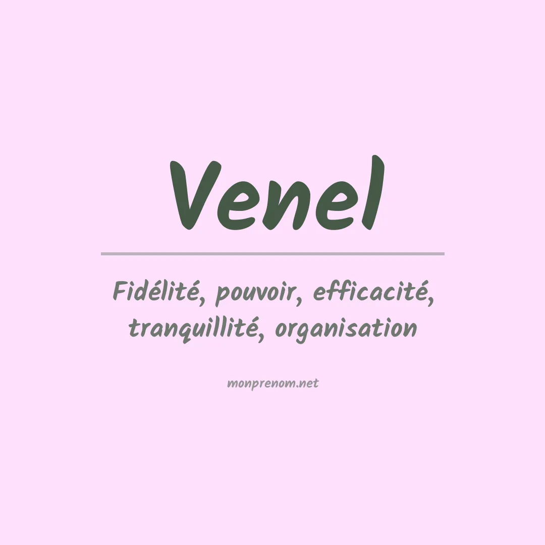 Signification du prénom Venel