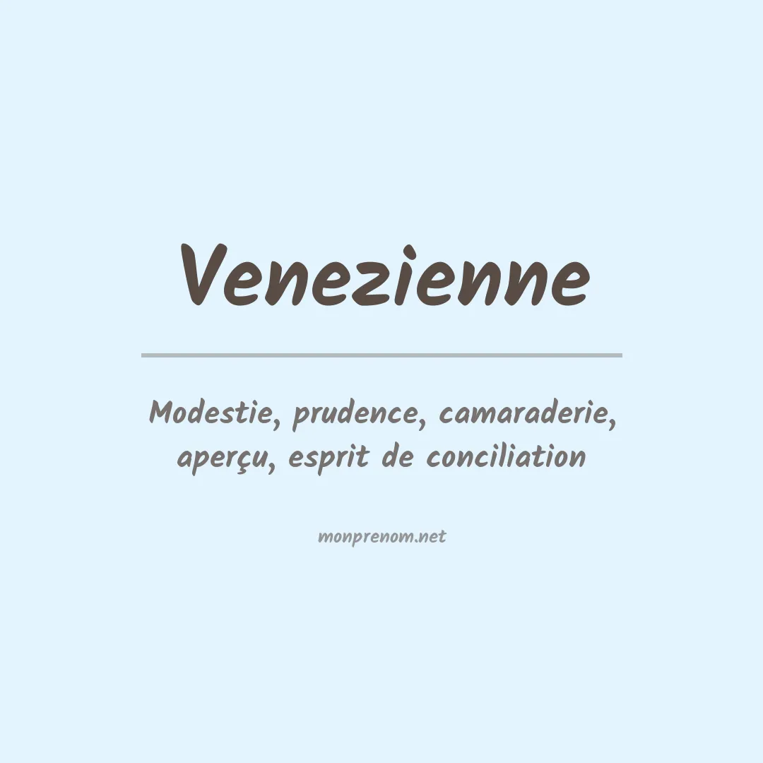 Signification du prénom Venezienne