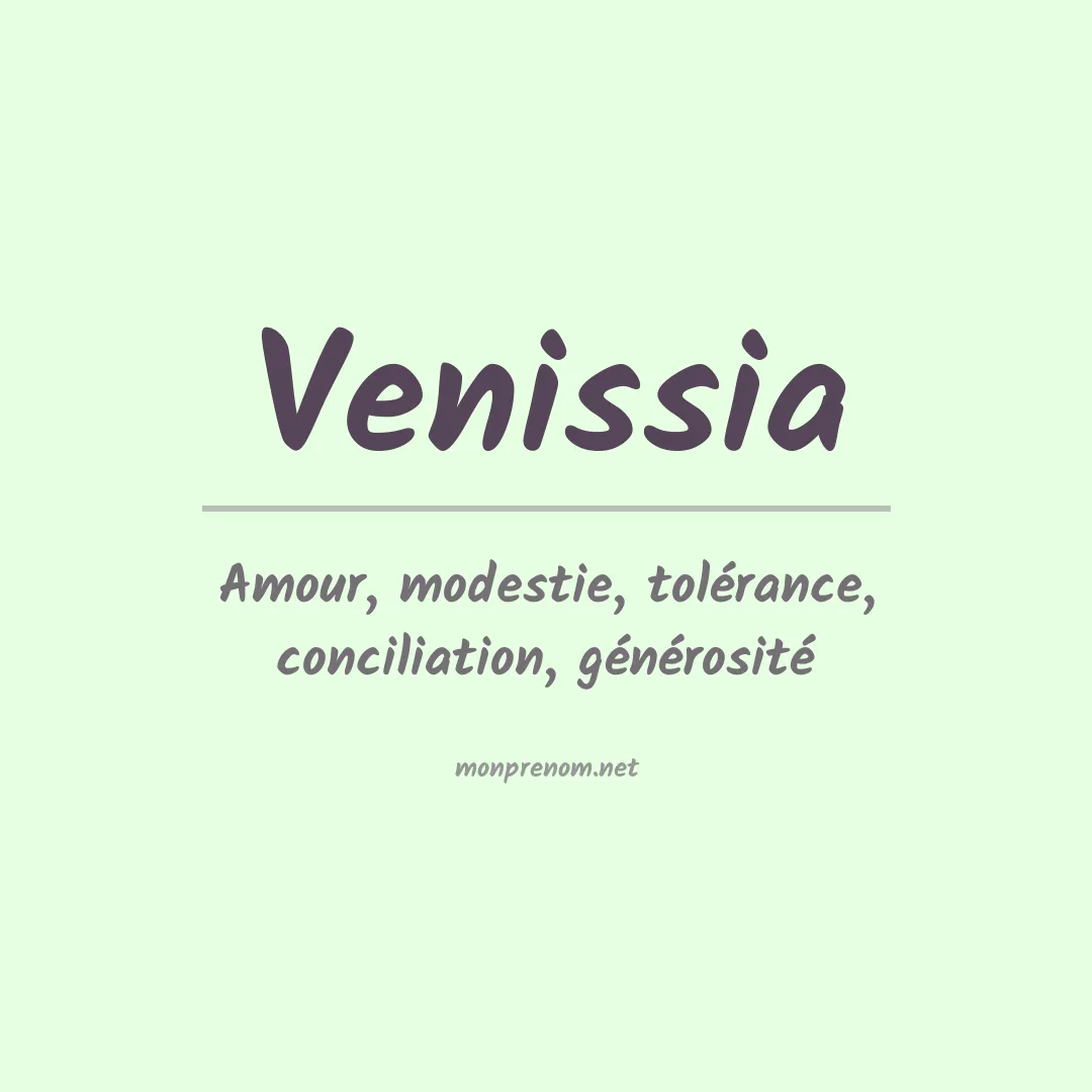 Signification du prénom Venissia