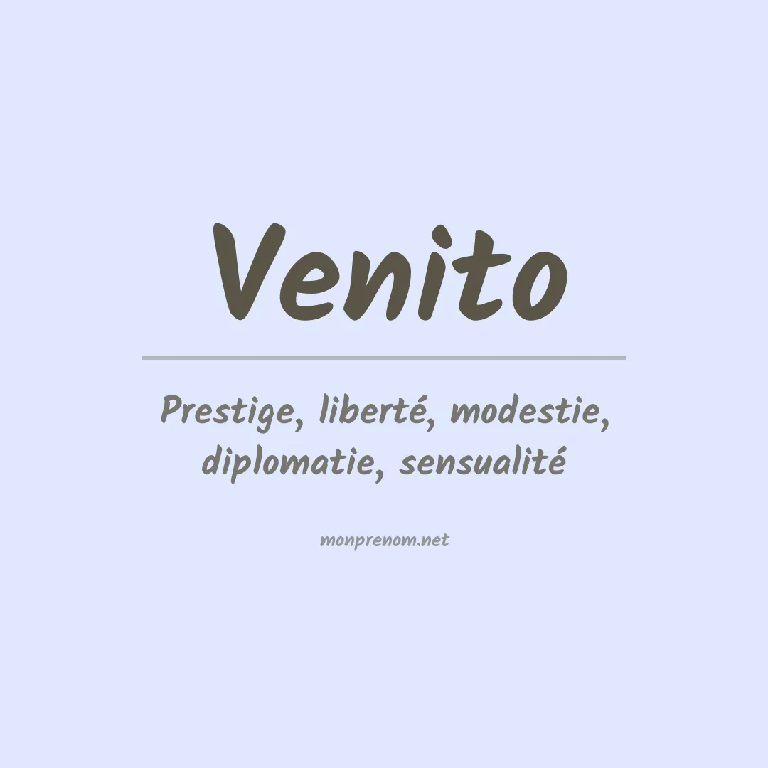 Signification du prénom Venito
