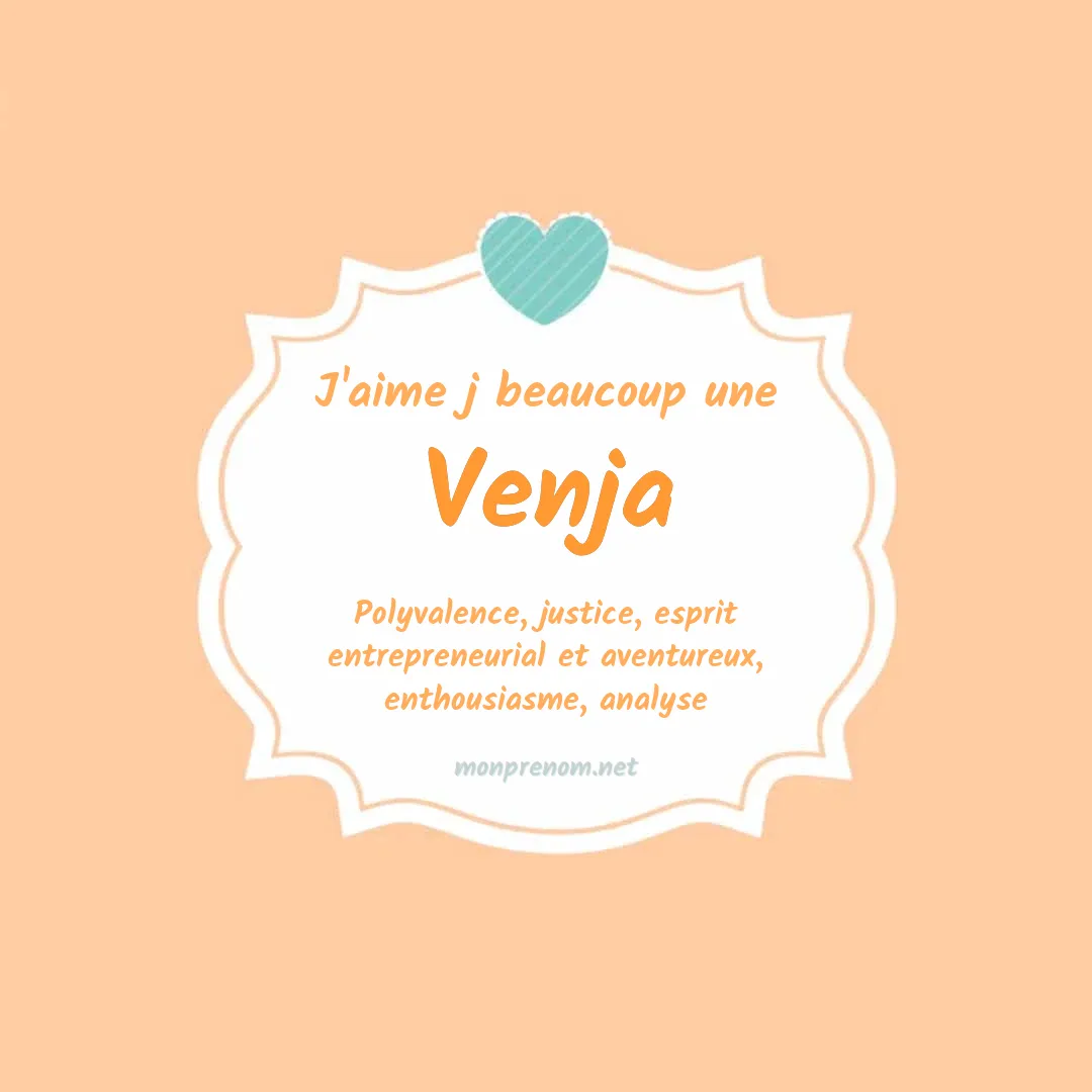 J'aime beaucoup Venja