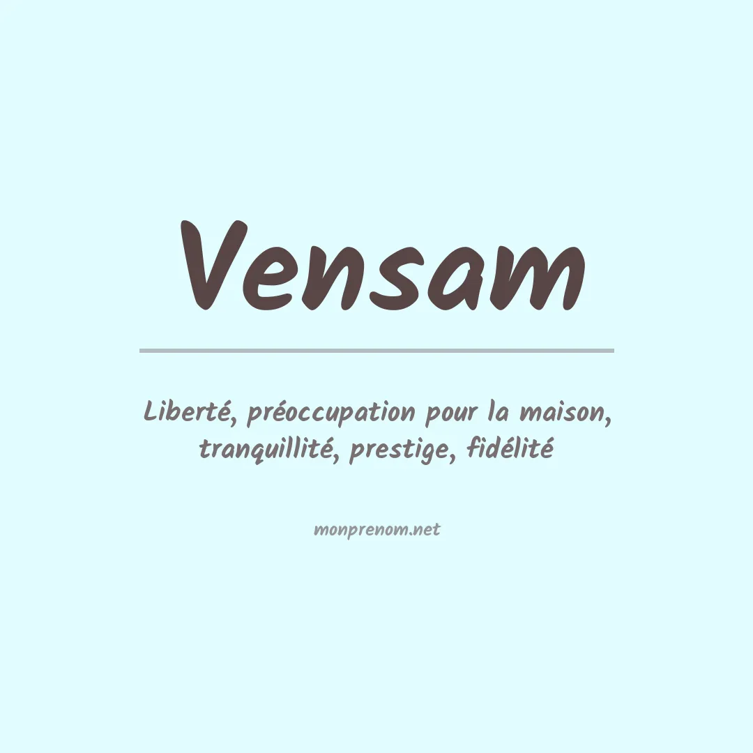 Signification du prénom Vensam