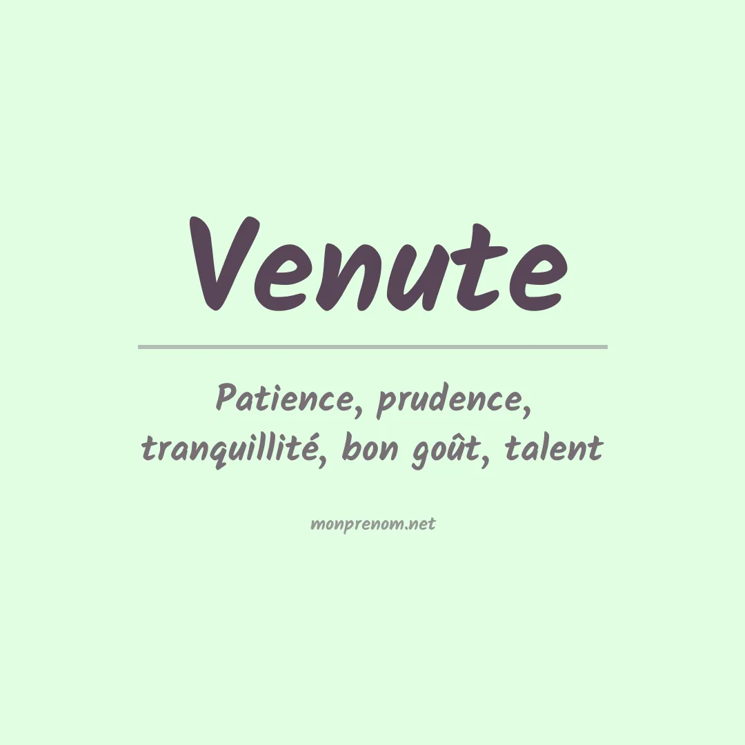 Signification du prénom Venute