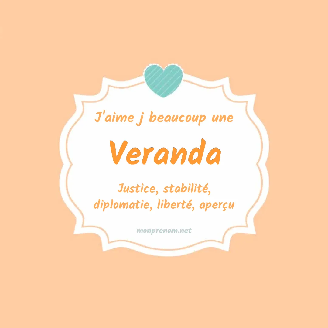 J'aime beaucoup Veranda