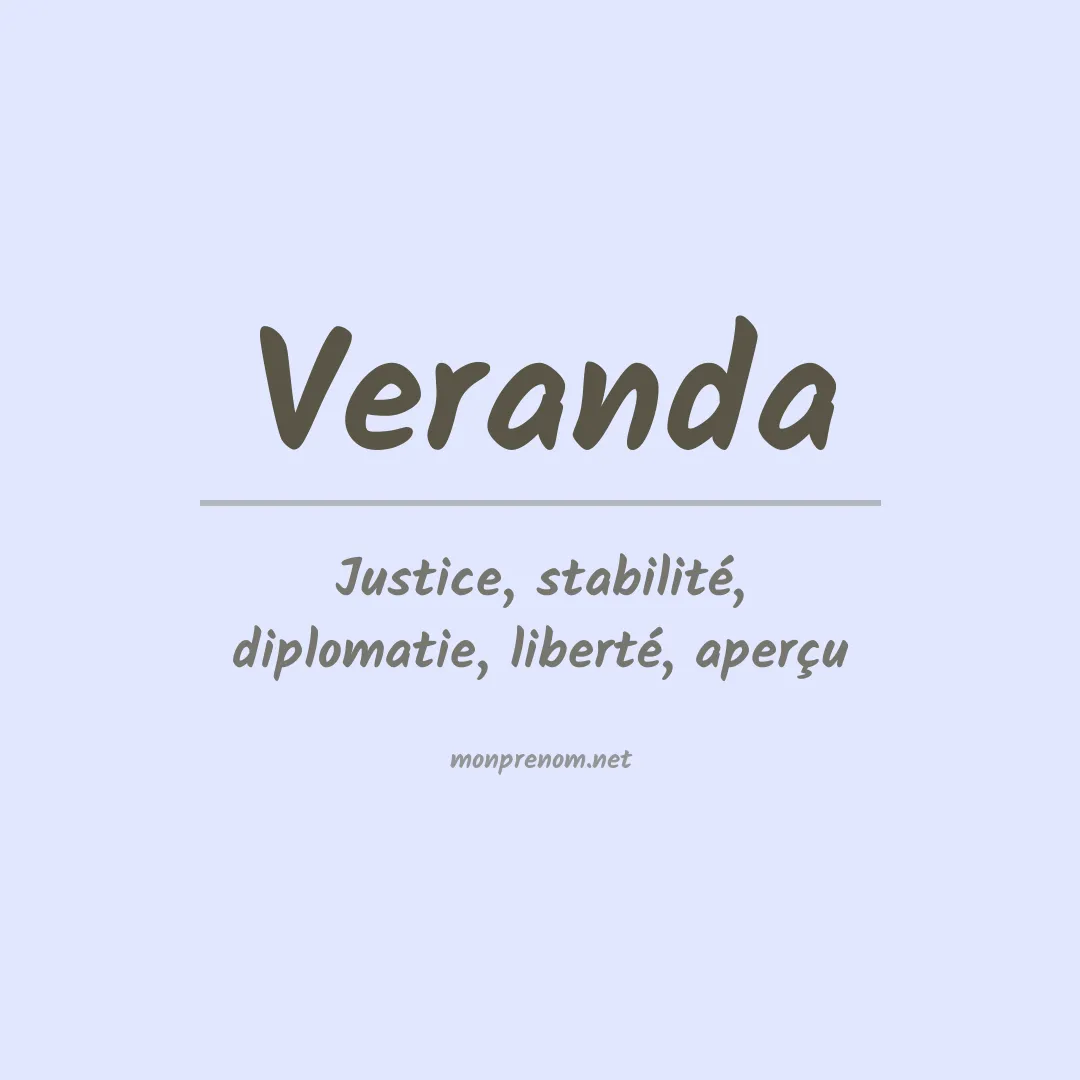Signification du prénom Veranda