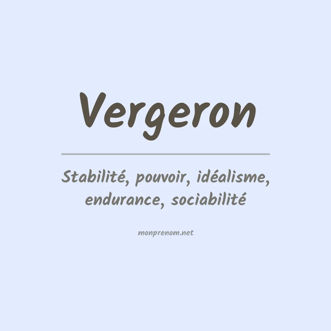 Signification du prénom Vergeron