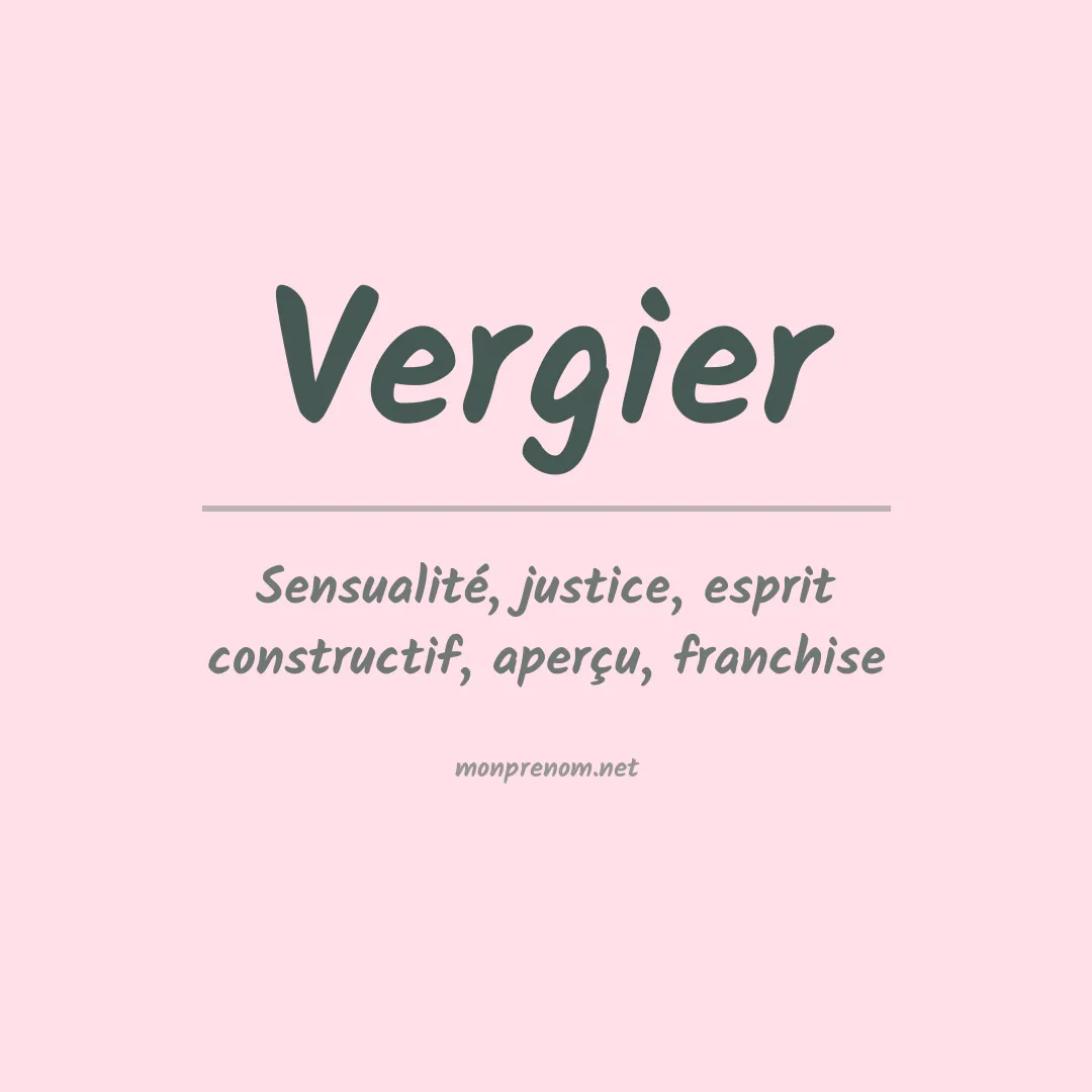 Signification du prénom Vergier