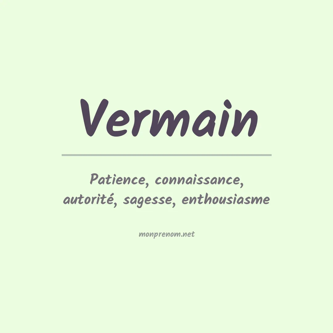 Signification du prénom Vermain