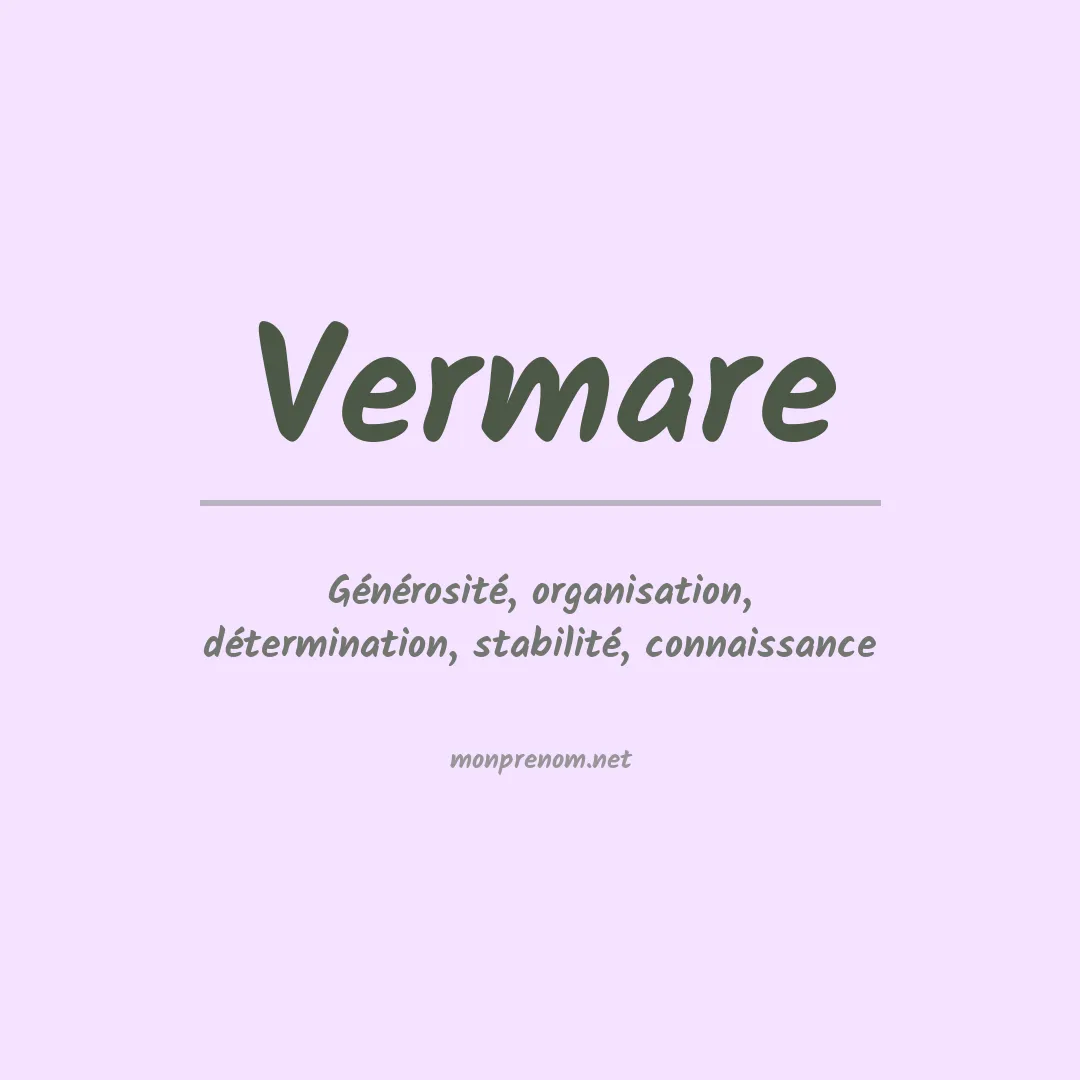 Signification du prénom Vermare