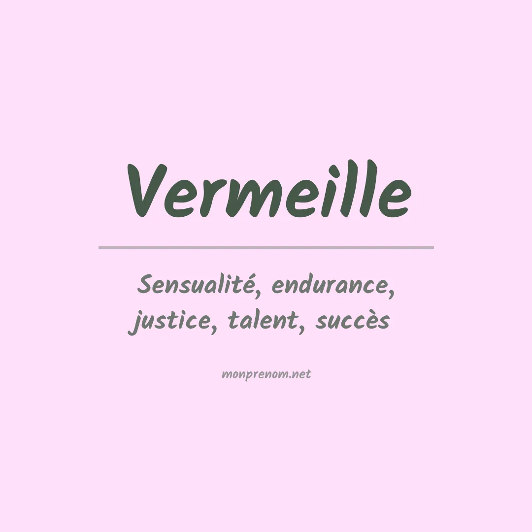 Signification du prénom Vermeille