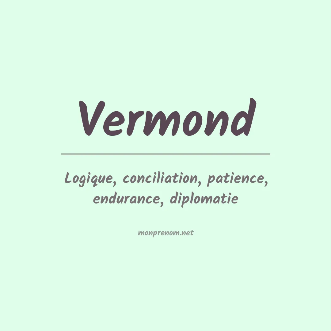 Signification du prénom Vermond