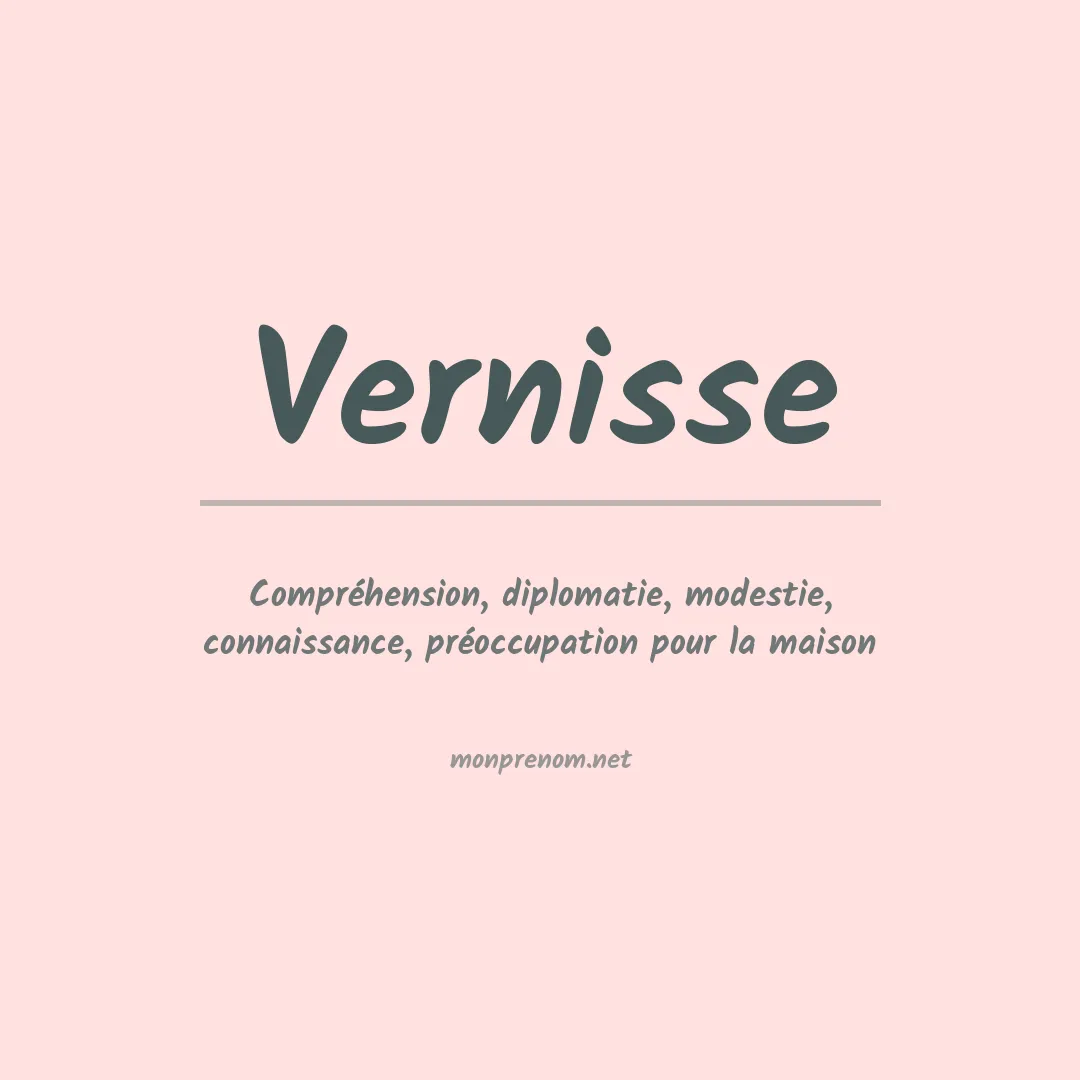 Signification du prénom Vernisse