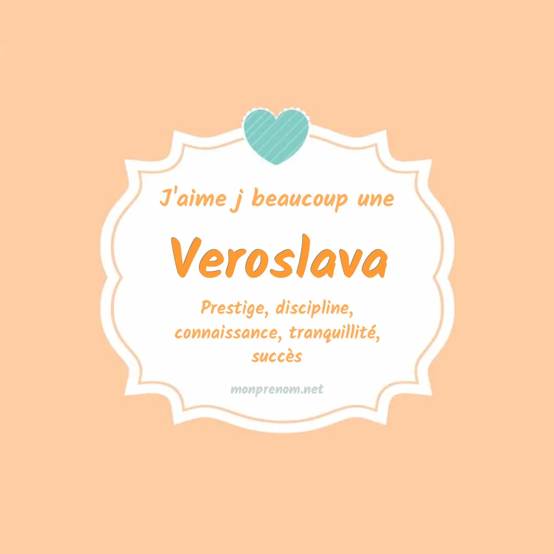 J'aime beaucoup Veroslava
