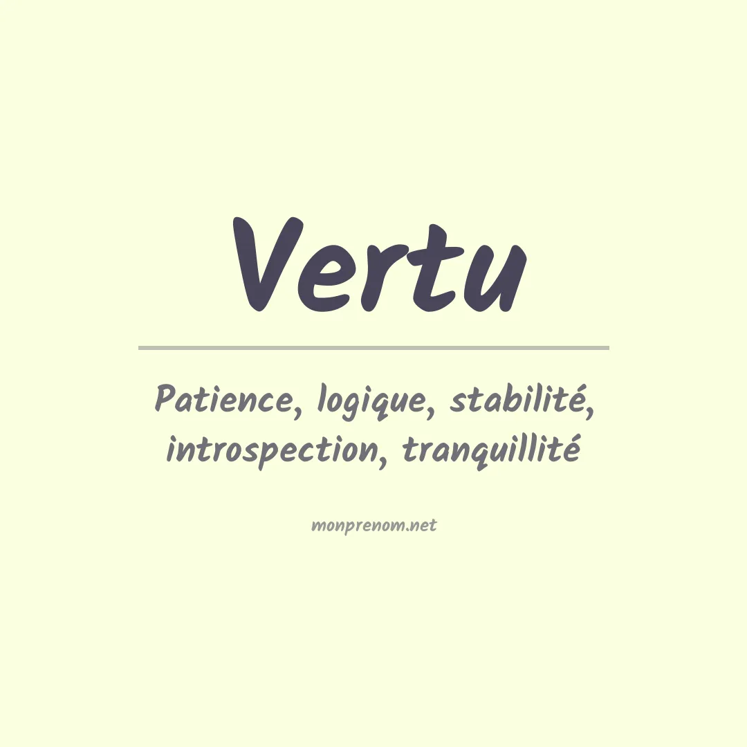Signification du prénom Vertu
