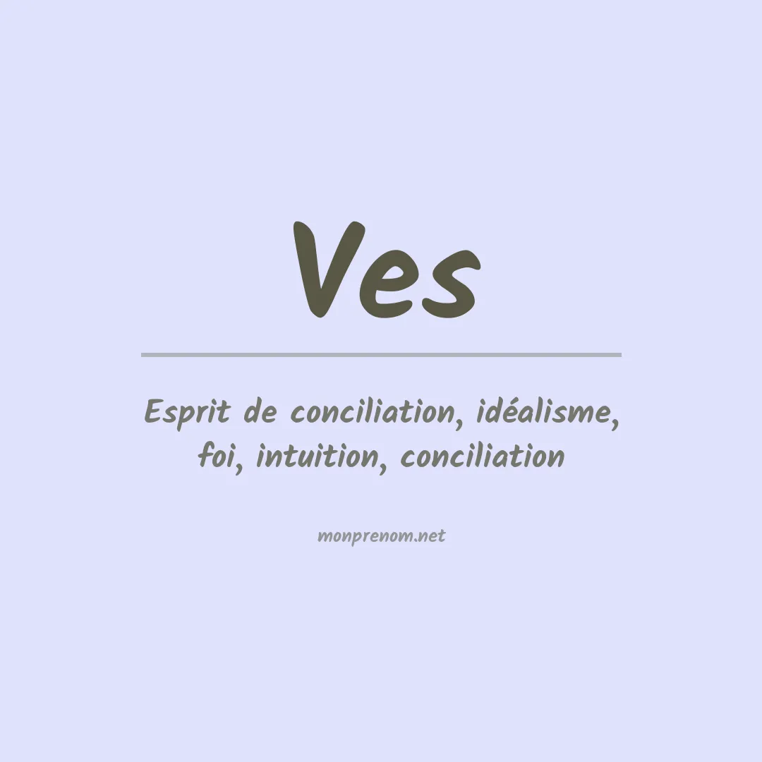 Signification du prénom Ves