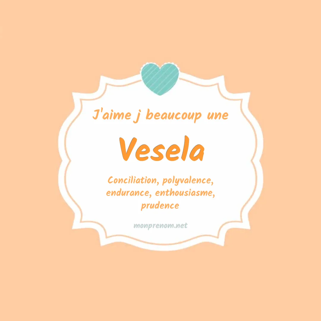 J'aime beaucoup Vesela
