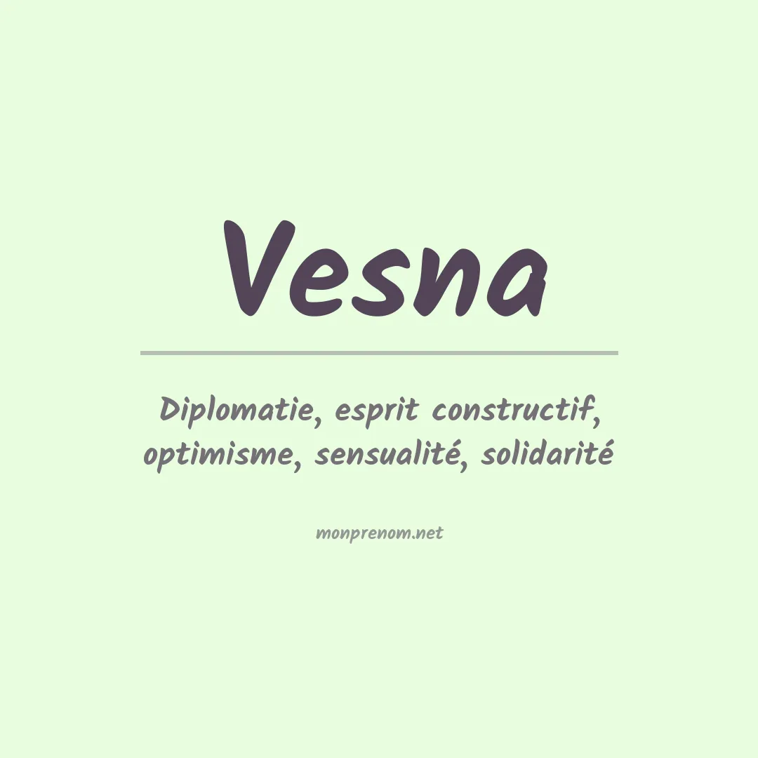 Signification du prénom Vesna