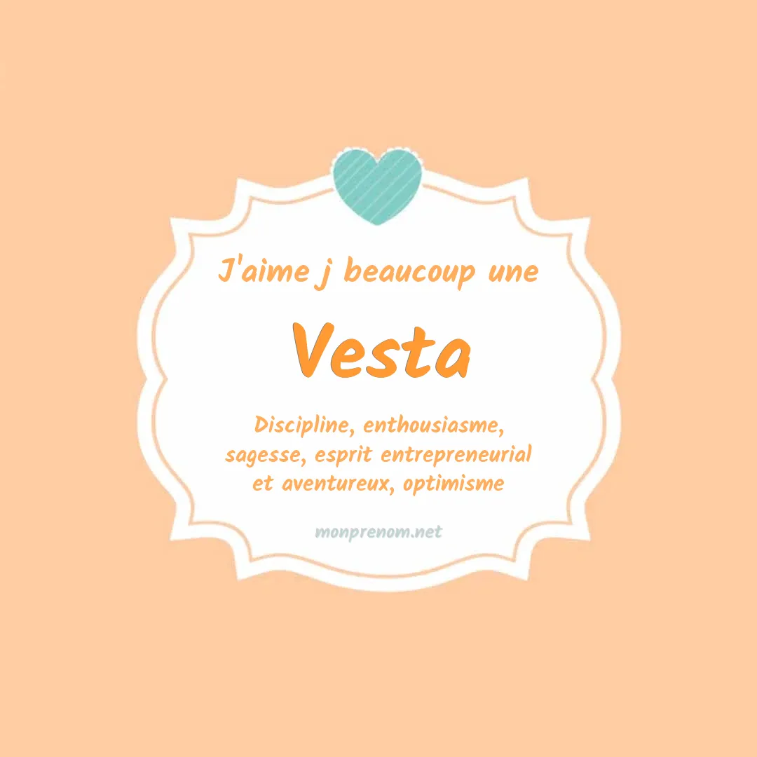J'aime beaucoup Vesta