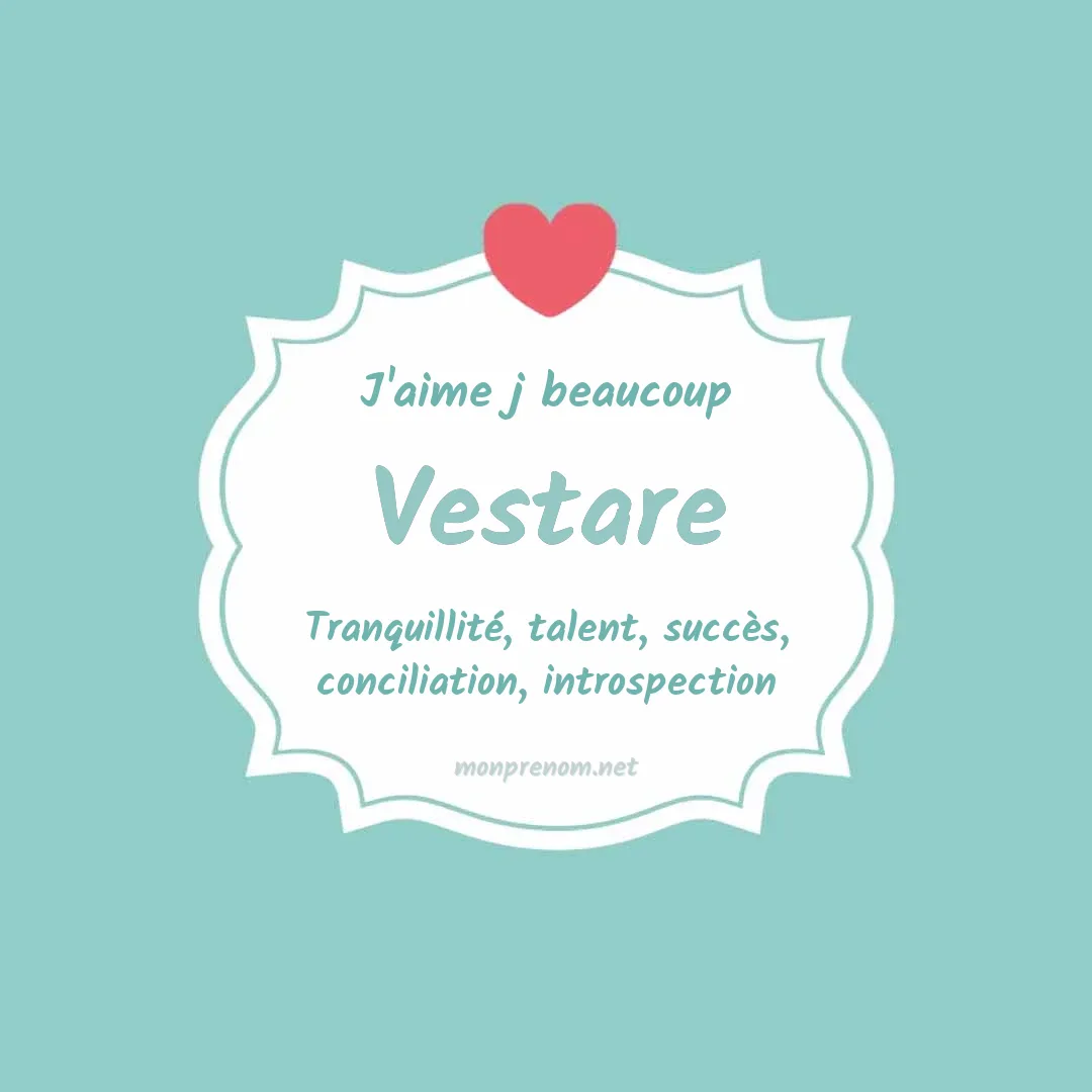 J'aime beaucoup Vestare