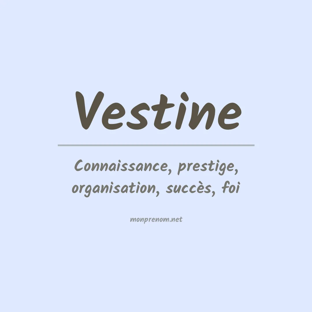 Signification du prénom Vestine