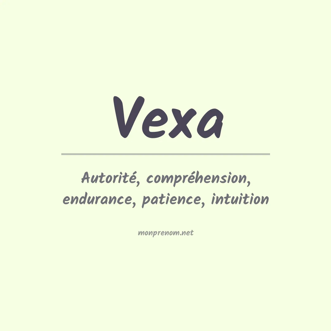Signification du prénom Vexa